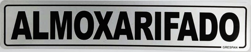 PLACA DE SINALIZAÇÃO ALMOXARIFADO 5X25 SIN 34 GRESPAN