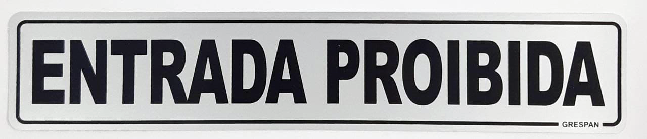 Placa de Sinalização Entrada Proibida 5x25