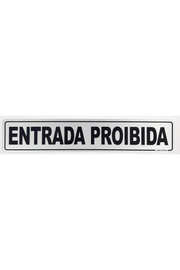 Placa de Sinalização Entrada Proibida 5x25