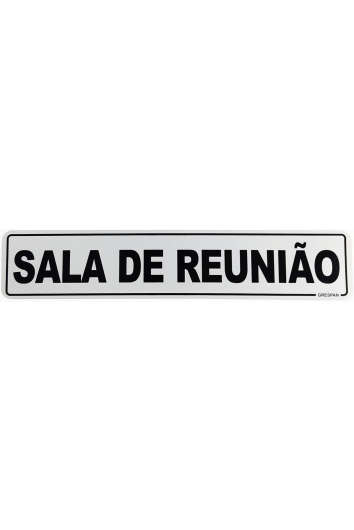 PLACA DE SINALIZAÇÃO SALA DE REUNIÃO 5X25 SIN 08 GRESPAN