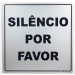 Placa de Sinalização Silencio Por Favor 15x15