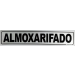 PLACA DE SINALIZAÇÃO ALMOXARIFADO 5X25 SIN 34 GRESPAN