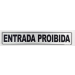 Placa de Sinalização Entrada Proibida 5x25