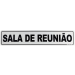 PLACA DE SINALIZAÇÃO SALA DE REUNIÃO 5X25 SIN 08 GRESPAN