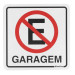 Placa de Sinalizacao Proibido Estacionar Garagem 15x15